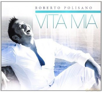 Roberto Polisano: Vita Mia [CD]