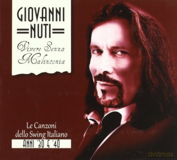 Giovanni Nuti: Vivere Senza Malinconia [CD]