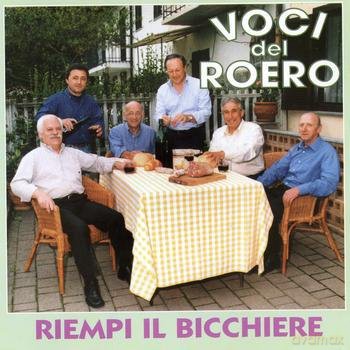 Voci Del Roero: Voci Del Roero - Riempi Il Bicchiere [CD]
