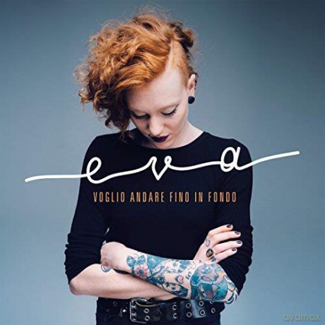Eva: Voglio Andare Fino In Fondo [CD]
