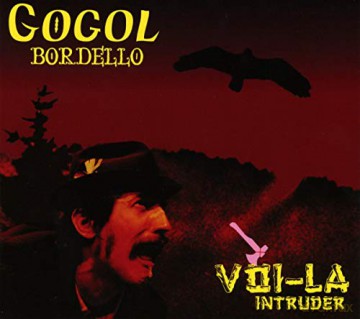 Gogol Bordello: Voila Intruder [CD]