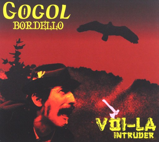 Gogol Bordello: Voila Intruder [CD]