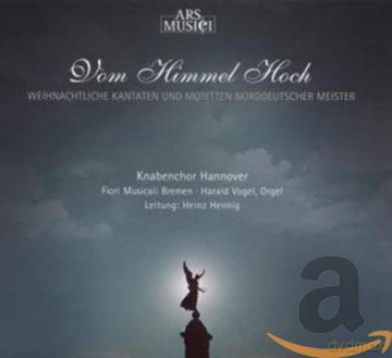 Knabenchor*Hannover: Vom Himmel Hoch. Kantaten Und Weihnachtsmusik Nord [CD]