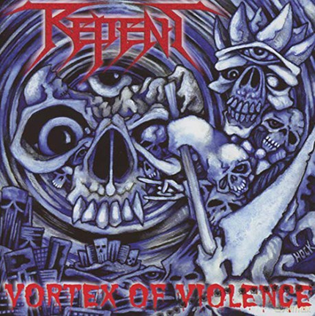 Repent: Vortex of Violence [CD]