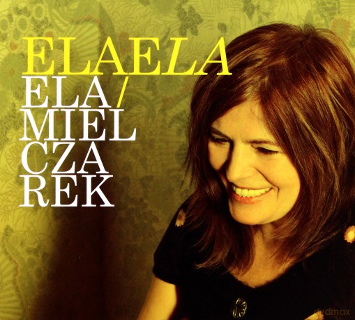 Elżbieta Mielczarek: ElaeLa (digipack) [CD]