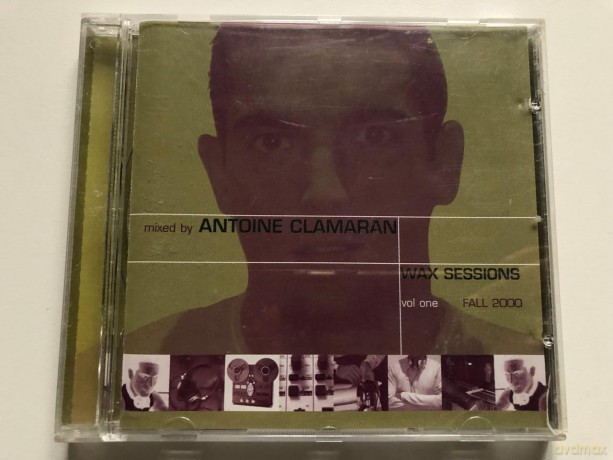 Antoine Clamaran: Wax Sessions Vol 1. Fall 2000 [CD]