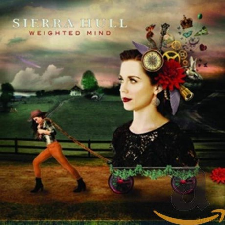 Sierra Hull: Weighted Mind [CD]