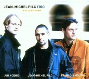 Jean-Michel Pilc Trio: Welcome Home [CD]