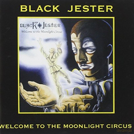 Black Jester: Welcome to the Moonlight Circus [CD]