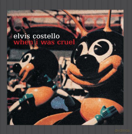 Elvis Costello: When I Was Cruel [CD]