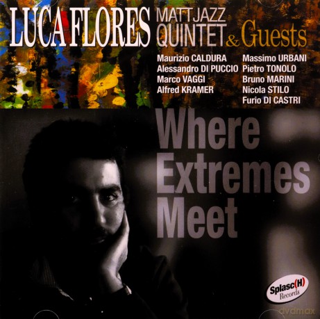 Luca Flores: Where Extremes Meet [CD]