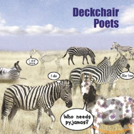 Deckchair Poets: Who Needs Pyjamas [CD]