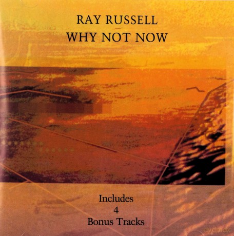 Ray Russell: Why Not Now + 4 Bt [CD]