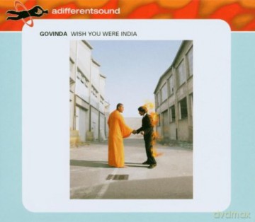 Govinda: Wish You Were India [CD]