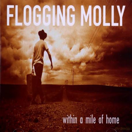 Flogging Molly: Within a Mile of Home [CD]