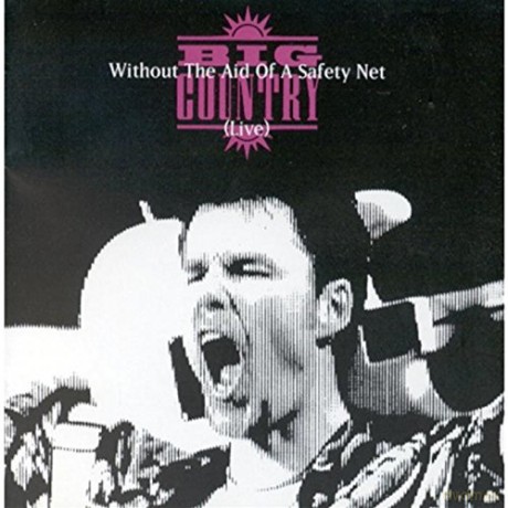 Big Country: Without the Aid of a Safety Net: Live at Glasgow Barrowland 1993 [CD]