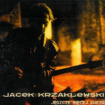 Jacek Krzaklewski: Jeszcze Więcej Kurzu [CD]