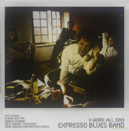 Expresso Blues Band: Work All Day [CD]