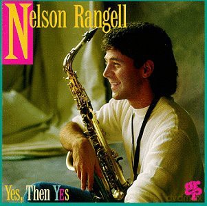 Nelson Rangell: Yes Then Yes [CD]