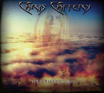 Chris Caffery: Your Heaven Is Real [CD]