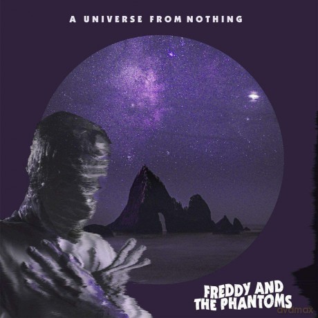 Freddy And The Phantoms: A Universe From Nothing (digipack) [CD]