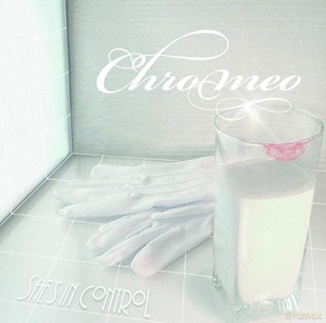 Chromeo: She's In Control 15th Anniversary [3xWinyl]