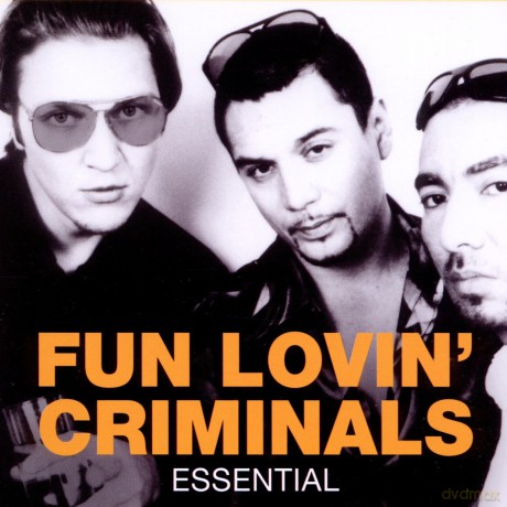 Fun Lovin' Criminals: Essential [CD]
