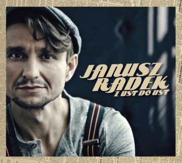 Janusz Radek: Z ust do ust (digipack) [CD]