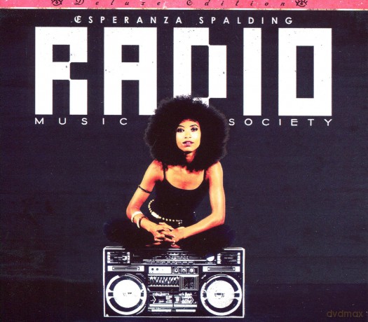 Esperanza Spalding: Radio Music Society Deluxe (digipack) [CD]+[DVD]