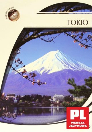 Podróże marzeń: Tokio [DVD]