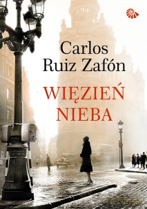 Więzień Nieba - Carlos Ruiz Zafon [KSIĄŻKA]