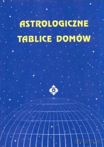 Astrologiczne tablice domów - Janusz Nawrocki [KSIĄŻKA]