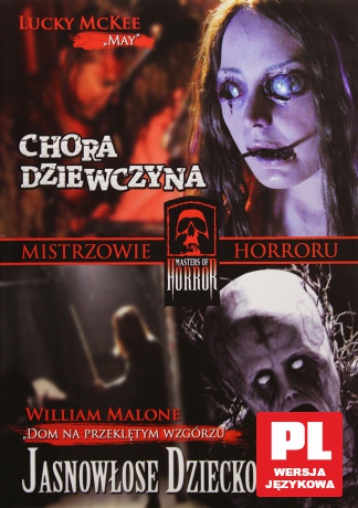 Mistrzowie horroru 4: Chora dziewczyna / Jasnowłose dziecko [DVD]