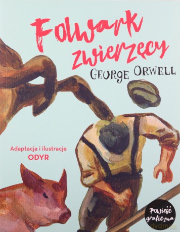 Folwark zwierzęcy - George Orwell [KOMIKS]