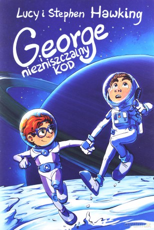 George i niezniszczalny kod - Lucy Hawking, Stephen Hawking [KSIĄŻKA]