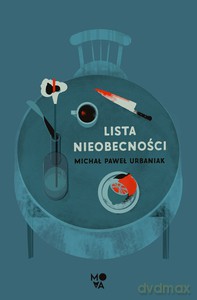 Lista nieobecności - Michał Paweł Urbaniak [KSIĄŻKA]
