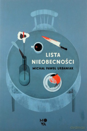 Lista nieobecności - Michał Paweł Urbaniak [KSIĄŻKA]