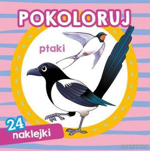 Pokoloruj ptaki [KSIĄŻKA]