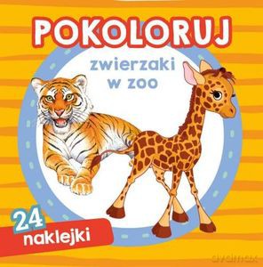 Pokoloruj zwierzaki w zoo [KSIĄŻKA]