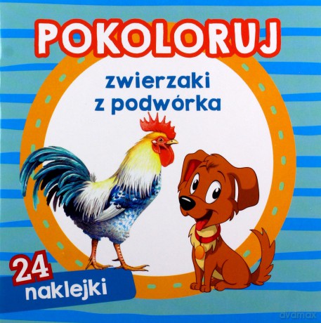 Pokoloruj zwierzaki z podwórka [KSIĄŻKA]