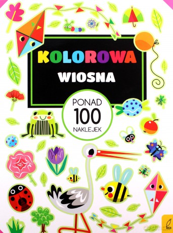 Ponad 100 naklejek. Kolorowa wiosna [KSIĄŻKA]