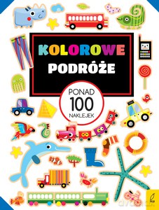 Ponad 100 naklejek. Kolorowe podróże [KSIĄŻKA]