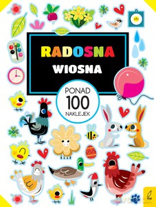 Ponad 100 naklejek. Radosna wiosna [KSIĄŻKA]