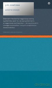Późne eseje - Maxwell Coetzee John [KSIĄŻKA]