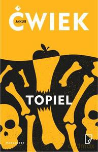 Topiel - Jakub Ćwiek [KSIĄŻKA]