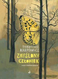 Zmyślony człowiek - Tymoteusz Karpowicz [KSIĄŻKA]