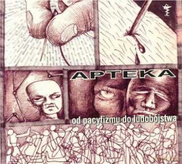 Apteka: Od Pacyfizmu Do Ludobójstwa [CD]