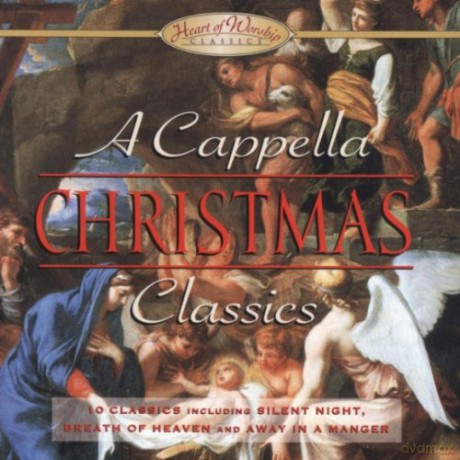 A Cappella Christmas Classics [CD]