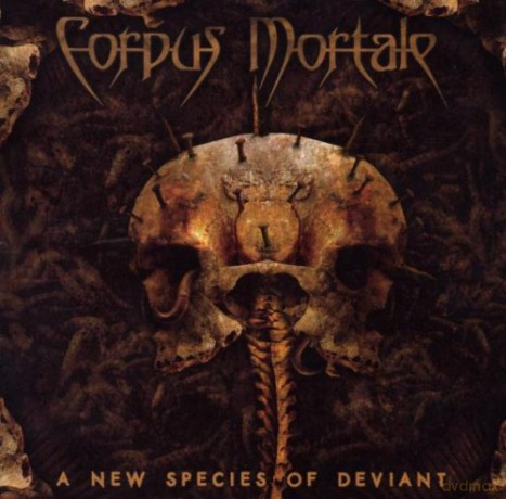 Corpus Mortale: A New Species of Deviant [CD]