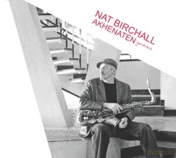 Nat Birchall: Akhenaten [CD]